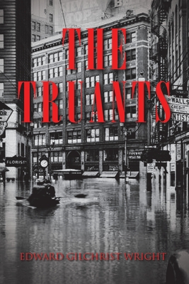 The Truants - Wright, Edward Gilchrist