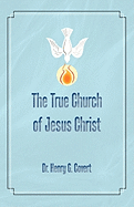 The True Church of Jesus Christ