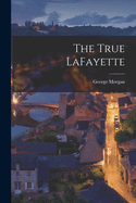 The True LaFayette