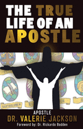 The True Life of an Apostle