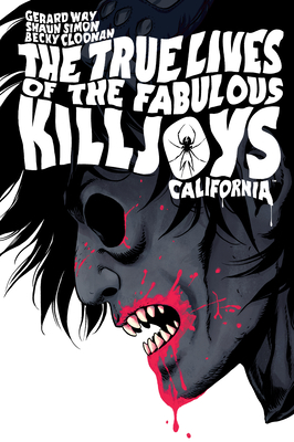 The True Lives of the Fabulous Killjoys: California Library Edition - Way, Gerard, and Simon, Shaun