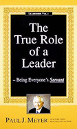 The True Role of a Leader: Being Everyone's Servant