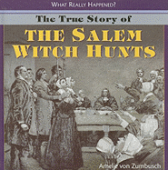 The True Story of the Salem Witch Hunts