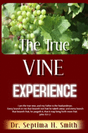 The True Vine Experience