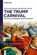 The Trump Carnival: Populism, Transgression and the Far Right