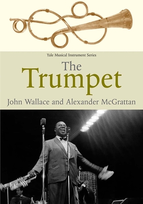 The Trumpet - Wallace, John, and McGrattan, Alexander