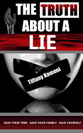 The Truth about a Lie