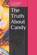The Truth about Candy