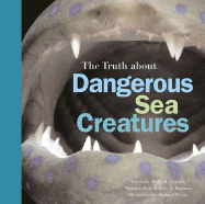 The Truth about Dangerous Sea Creatures
