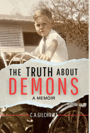 The Truth About Demons - A Memoir