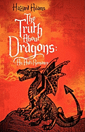 The Truth about Dragons: An Anti-Romance