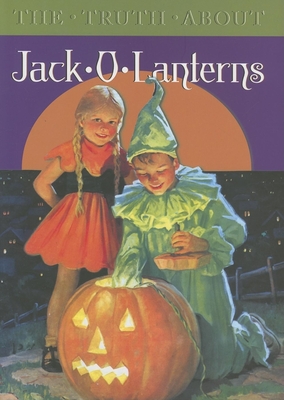 The Truth about Jack-O-Lanterns - Blue Lantern Studio (Editor)