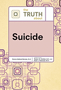 The Truth About Suicide