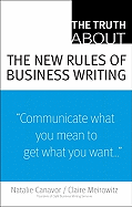 The Truth about the New Rules of Business Writing