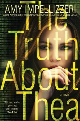 The Truth About Thea - Impellizzeri, Amy