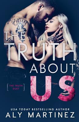 The Truth about Us - Martinez, Aly
