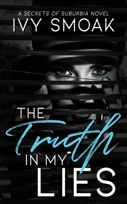 The Truth in My Lies - Smoak, Ivy