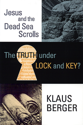 The Truth Under Lock and Key - Berger, Klaus