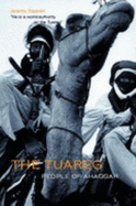 The Tuareg: People of Ahaggar - Keenan, Jeremy