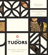 The Tudors: The Crown, the Dynasty, the Golden Age