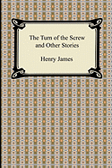 The Turn of the Screw and Other Stories