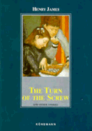 The Turn of the Screw and Other Stories - James, Henry, Jr.