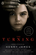 The Turning (Movie Tie-In): The Turn of the Screw and Other Ghost Stories