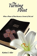 The Turning Point: When the Pleaser of Man Becomes a Servant of the Lord