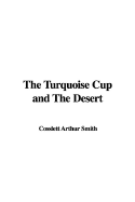 The Turquoise Cup and the Desert