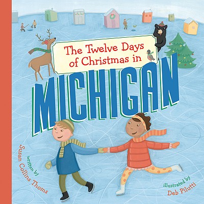 The Twelve Days of Christmas in Michigan - Thoms, Susan Collins