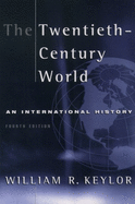 The Twentieth-Century World: An International History