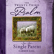 The Twenty-Third Psalm for the Single Parent
