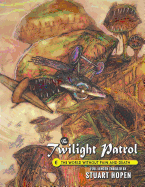 The Twilight Patrol #6: The World Without Pain and Death