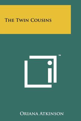 The Twin Cousins - Atkinson, Oriana