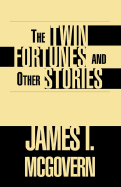 The Twin Fortunes & Other Stories