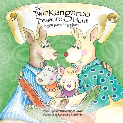 The Twin Kangaroo Treasure Hunt, a Gay Parenting Story - Martinez Jover, Carmen