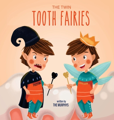 The Twin Tooth Fairies - Murphys, The