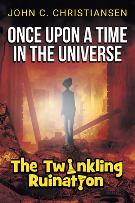 The Twinkling Ruination - Christiansen, John C