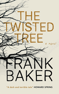 The Twisted Tree (Valancourt 20th Century Classics)