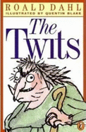 The Twits - Dahl, Roald, and Tannen, Mary