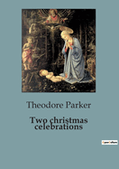 The Two Christmas Celebrations