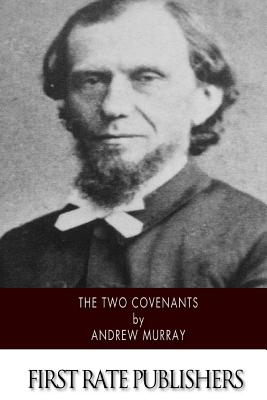 The Two Covenants - Murray, Andrew