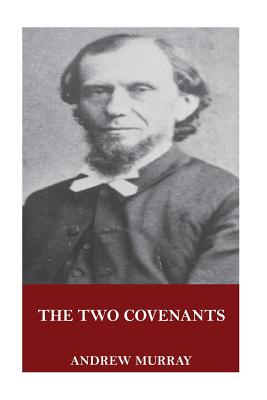 The Two Covenants - Murray, Andrew