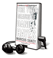 The Two Deaths of Daniel Hayes - Sakey, Marcus, and Lane, Christopher, Professor (Performed by)