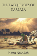 The Two Heroes of Karbala