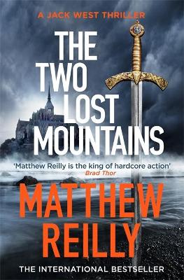 The Two Lost Mountains: An Action-Packed Jack West Thriller - Reilly, Matthew