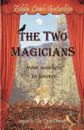 The Two Magicians: From Nowhere to Forever