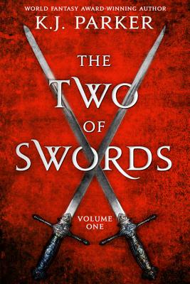 The Two of Swords: Volume One - Parker, K J