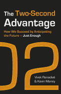The Two-Second Advantage: How we succeed by anticipating the future - just enough