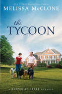 The Tycoon: An Opposites Attract Romance